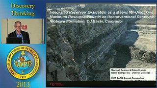Marshall Deacon and Robert Lieber - Integrated Reservoir Evaluation as a Means for Unlocking Maximum Resource Value in an Unconventional Reservoir: Niobrara Formation, DJ Basin, Colorado