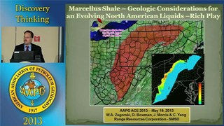 William Zagorski - Marcellus Shale: Geologic Considerations for an Evolving North American Liquids-Rich Play