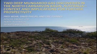 Fred Wehr, David Phelps, Eric Phinney - Two Deep Mungaroo Gas Discoveries in the North Carnarvon Basin, Australia