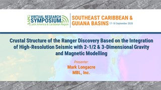 Crustal Structure of the Ranger Discovery Based on the Integration of High-Resolution Seismic with 2-1/2 & 3-Dimensional Gravity and Magnetic Modelling