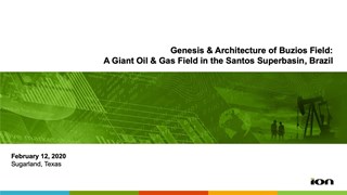 James Deckelman - Genesis and Architecture of Buzios Field: A Giant Oil & Gas Field in the Santos Superbasin, Brazil