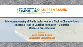Microthermometry of Fluids Inclusions as a Tool to Characterize a Reservoir Rock in Caballos Formation – Colombia (Spanish Presentation)